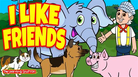 I Like Friends ♫ Animal Songs ♫ Making Friends Songs ♫ Kids Songs by The Learning Station - YouTube