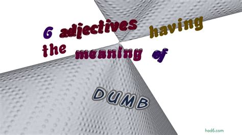 dumb - 6 adjectives which are synonyms of dumb (sentence examples) - YouTube