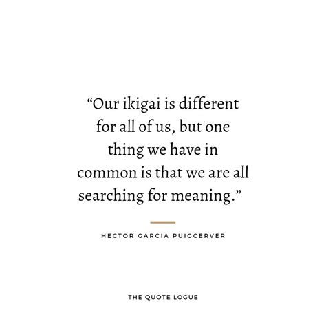 Ikigai Book quotes Ikigai Quotes, Ichigo Ichie, African Proverb, Books ...