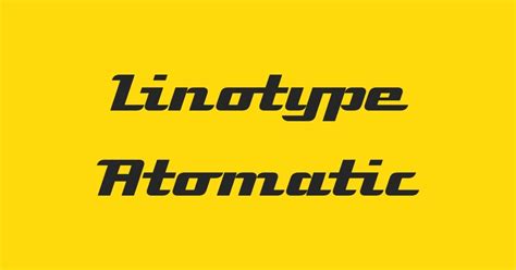 Linotype Atomatic font | free download for WEB