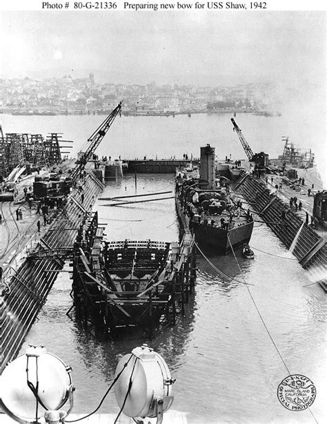 USS Shaw preparing to receive her new bow at Mare Island. | Pearl ...