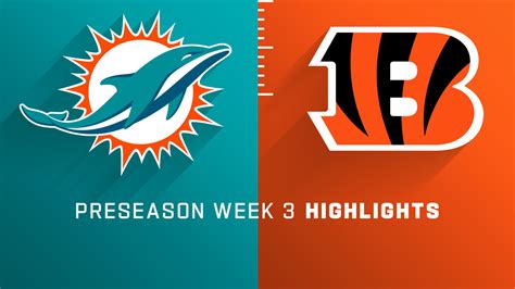 Miami Dolphins vs. Cincinnati Bengals highlights | Preseason Week 3