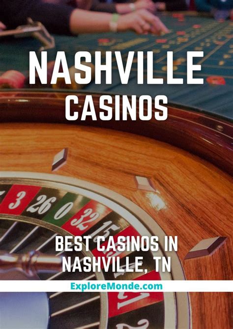 11 Best Casinos in Nashville