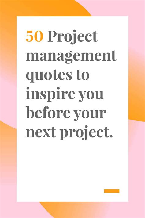 50 Project Management Quotes to Inspire You Before Your Next Project