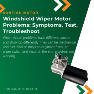 Windshield Wiper Motor Problems: Symptoms, Test, Troubleshoot