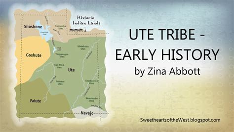 Sweethearts Of The West: UTE TRIBE EARLY HISTORY by Zina Abbott