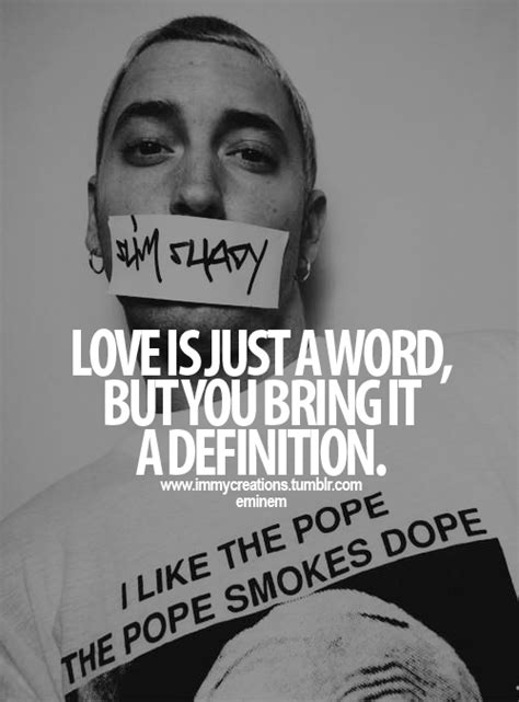 Eminem Quotes About Love. QuotesGram