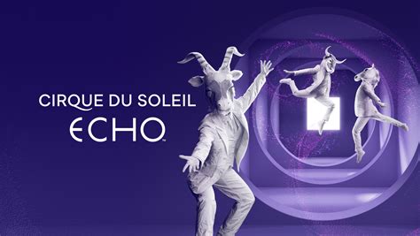 Cirque du Soleil ECHO