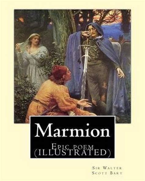 Marmion. by, Sir Walter Scott Bart | 9781542657273 | Boeken | bol.com