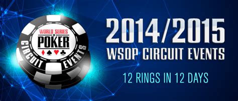 WSOP | 2014 | WSOP Circuit Overview