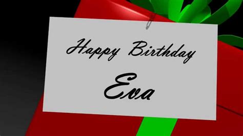 Happy Birthday Eva! - YouTube