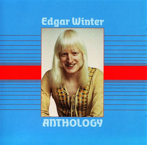 EDGAR WINTER Anthology reviews