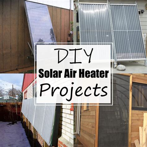 12 DIY Solar Air Heater Projects Cheap - All Sands