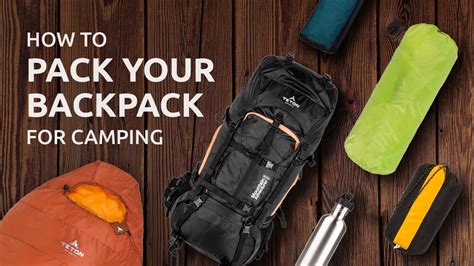 How to Pack Your Backpack for Camping - Camping Alert