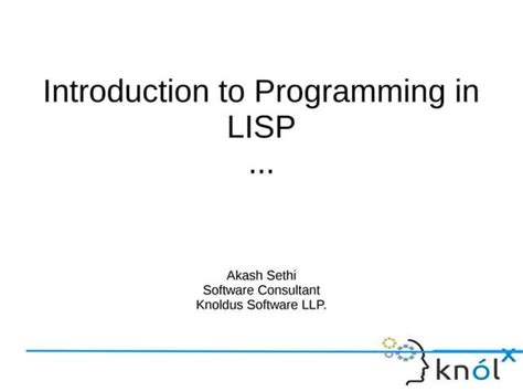 LISP: Introduction to lisp