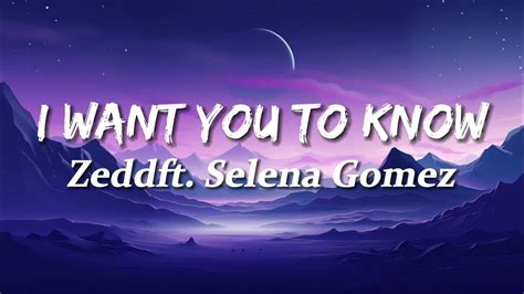 Zedd - I Want You To Know (Lyrics) ft. Selena Gomez - YouTube