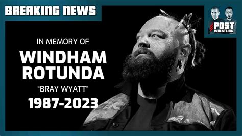 In Memory of Windham Rotunda "Bray Wyatt" - POST Wrestling | WWE AEW ...