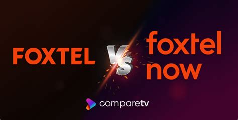 Foxtel vs Foxtel Now Review: Which Streaming TV service is best for you?