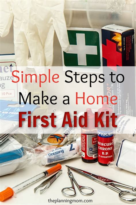 Simple Steps to Make a Home First Aid Kit - The Planning Mom