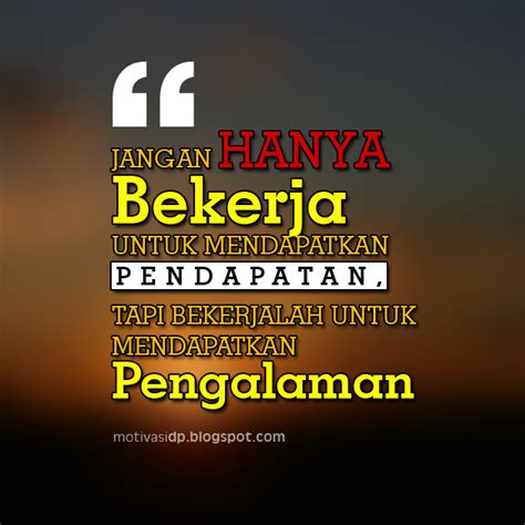 DP BBM Kata2 Motivasi Semangat Kerja Karyawan - GAMBAR KATA-KATA BIJAK 2020