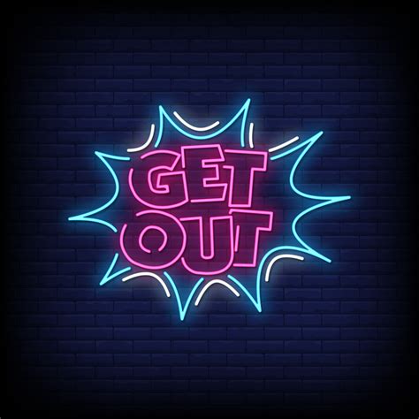 Get Out Neon Signs Style Text Vector 2267590 Vector Art at Vecteezy