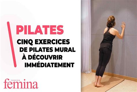 Cinq exercices de Pilates mural à découvrir immédiatement