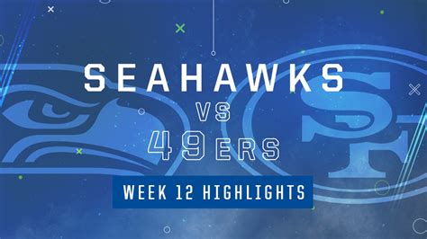 Seahawks at 49ers Highlights | Week 12