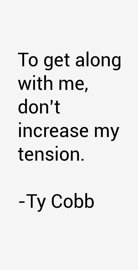 Ty Cobb Quotes & Sayings