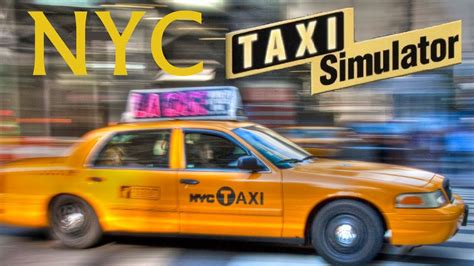 New York City Taxi Simulator Gameplay PC HD - YouTube