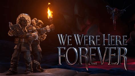 We Were Here Forever Is A New Next-Gen Entry In The Spooky Co-Op Franchise