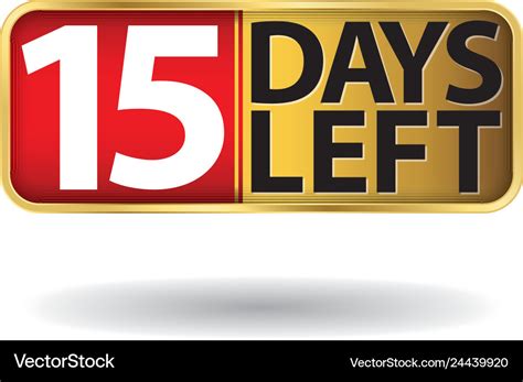 15 days left gold sign Royalty Free Vector Image