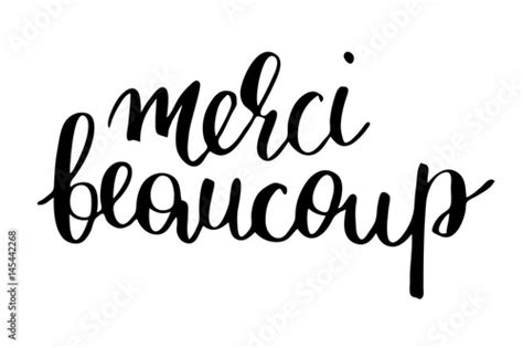 Merci beaucoup. Thank you very much in French. Handwritten black text isolated on white ...