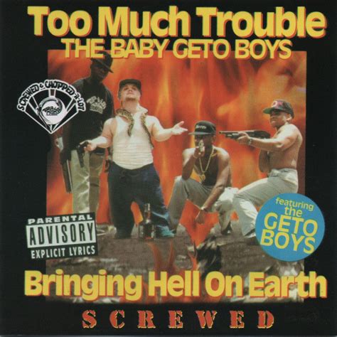 Too Much Trouble The Baby Geto Boys - Bringing Hell On Earth (Chopped & Screwed) | Rare Texas ...