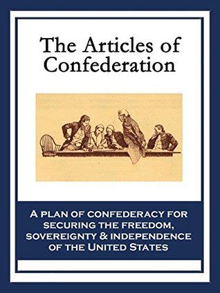 The Articles of Confederation by United States Second Continental Congress