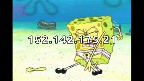 Spongebob IP Address Meme (4) - YouTube