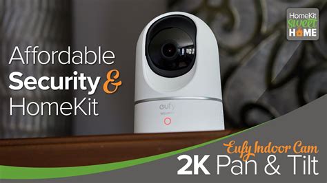 Eufy Indoor Cam 2k Pan Tilt Compelling Homekit Security Camera You