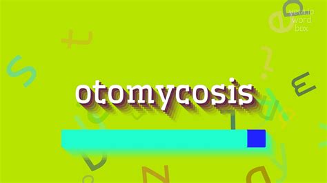 How to say "otomycosis"! (High Quality Voices) - YouTube