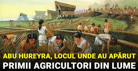 Abu Hureyra, locul unde au apărut primii agricultori din lume