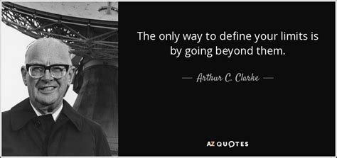 TOP 25 QUOTES BY ARTHUR C. CLARKE (of 265) | A-Z Quotes