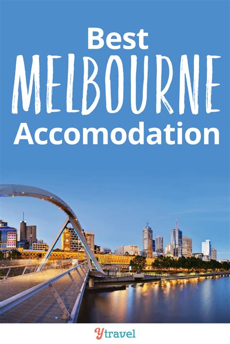 Best Melbourne Accommodation Options - Budget To Luxury