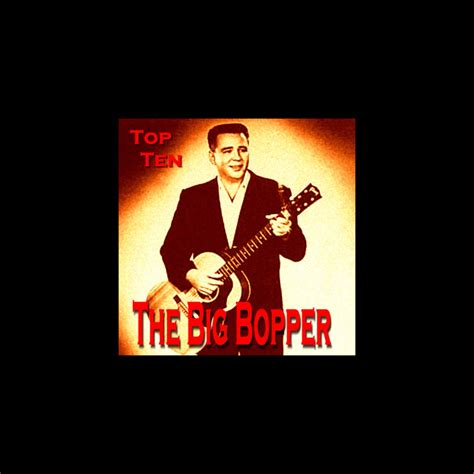 ‎The Big Bopper Top Ten by The Big Bopper on Apple Music