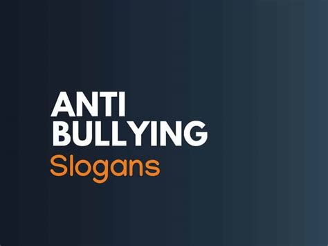 783+ Best Anti-Bullying Slogans And Taglines (Generator + Guide) - Thebrandboy.com