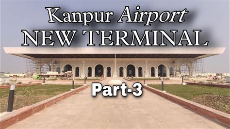 Kanpur Airport New Terminal | Reserved Lounge, Check-in-counter Update ...