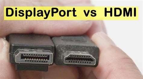 Displayport Vs Hdmi Which One Should You Choose In 2020