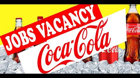 COCA-COLA JOB OPPORTUNITIES IN MULTIPLE LOCATION - YouTube