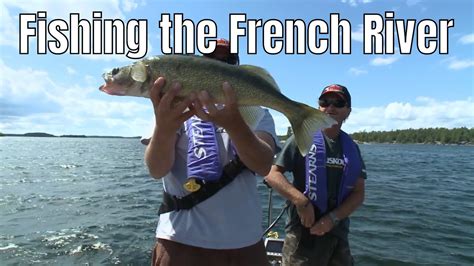 Fishing Ontario's French River - The Fishing Canada Show