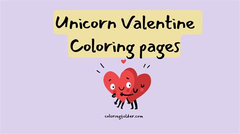 Unicorn Valentine Coloring Pages: A Magical Celebration Of Love