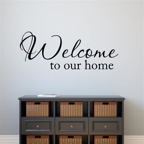 Welcome to our home Wall Decal Vinyl Lettering Home Decor