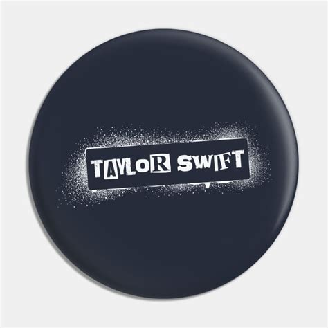 Taylor Swift Stencil Design - Taylor Swift - Pin | TeePublic
