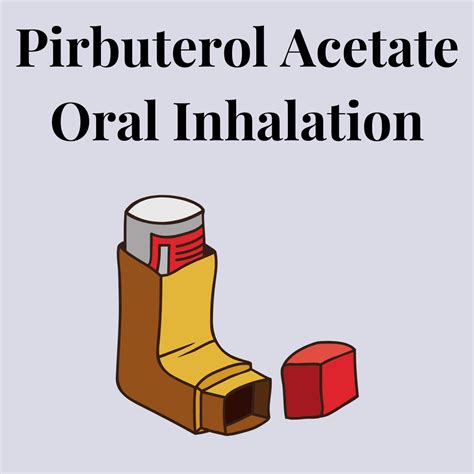 Pirbuterol Acetate Oral Inhalation : Overview, Uses, Side Effects, Precautions - illness.com